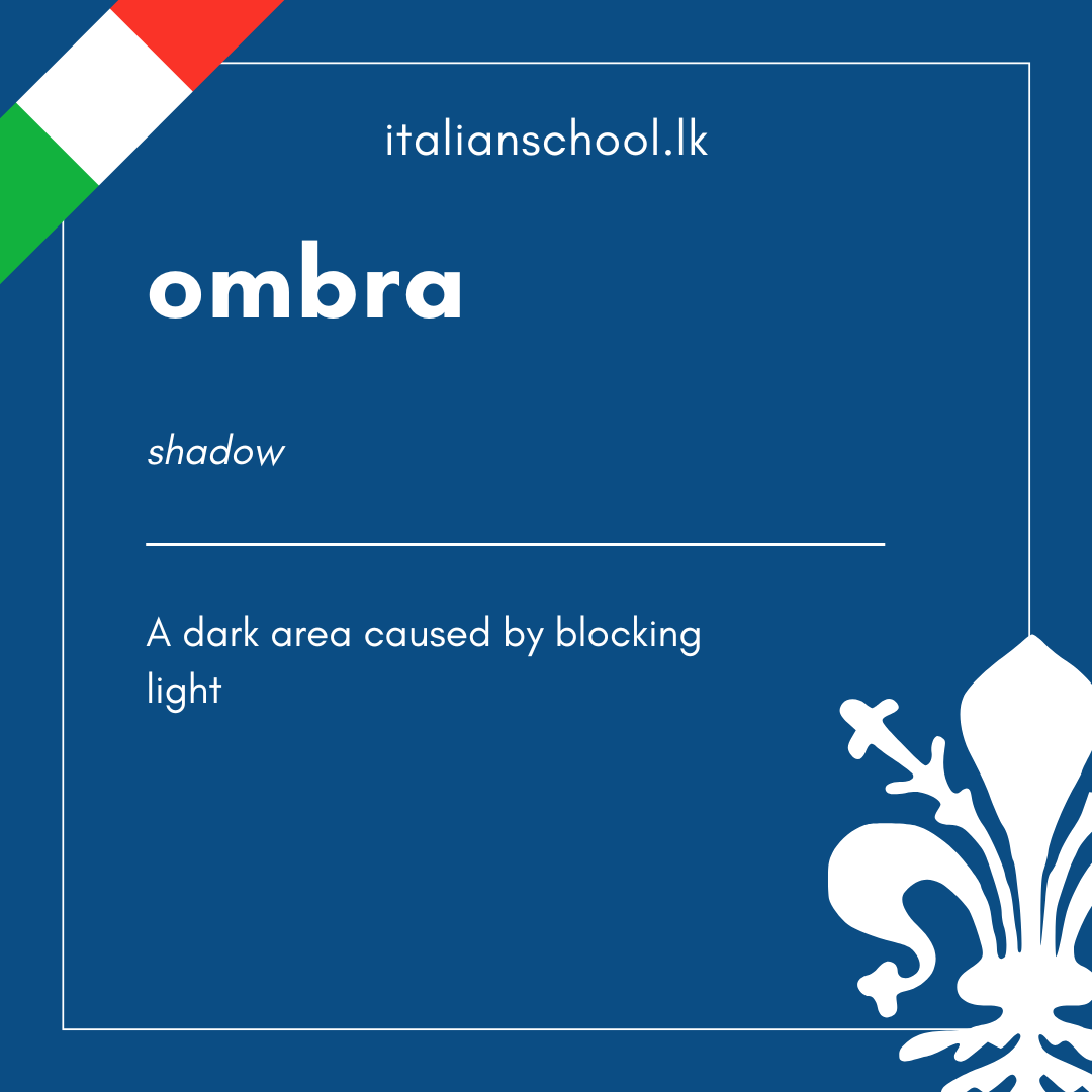 Italian Word of the Day! – Ombra